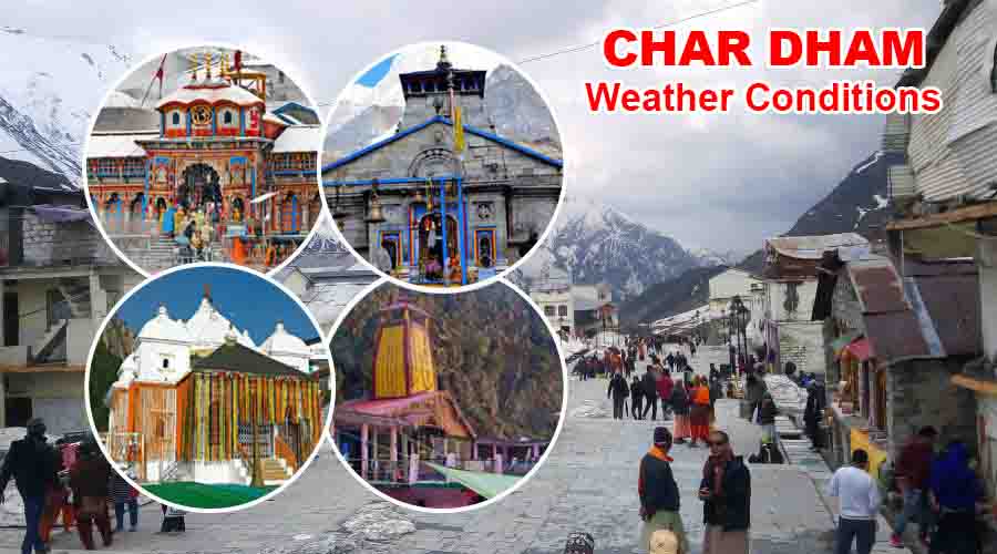 Char Dham Weather Conditions
