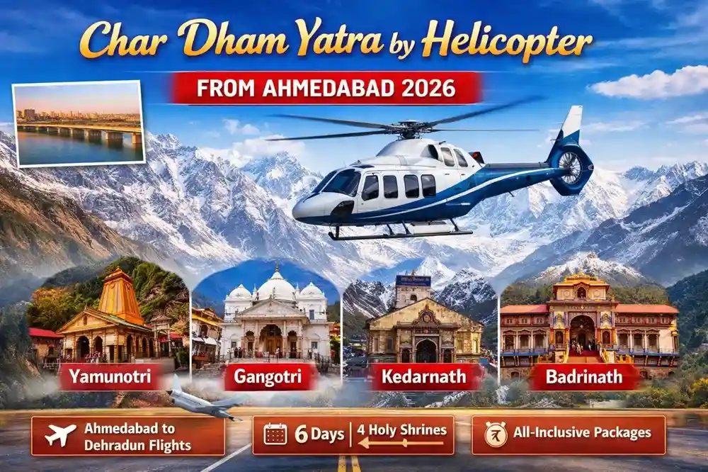 Char Dham Yatra by Helicopter from Ahmedabad